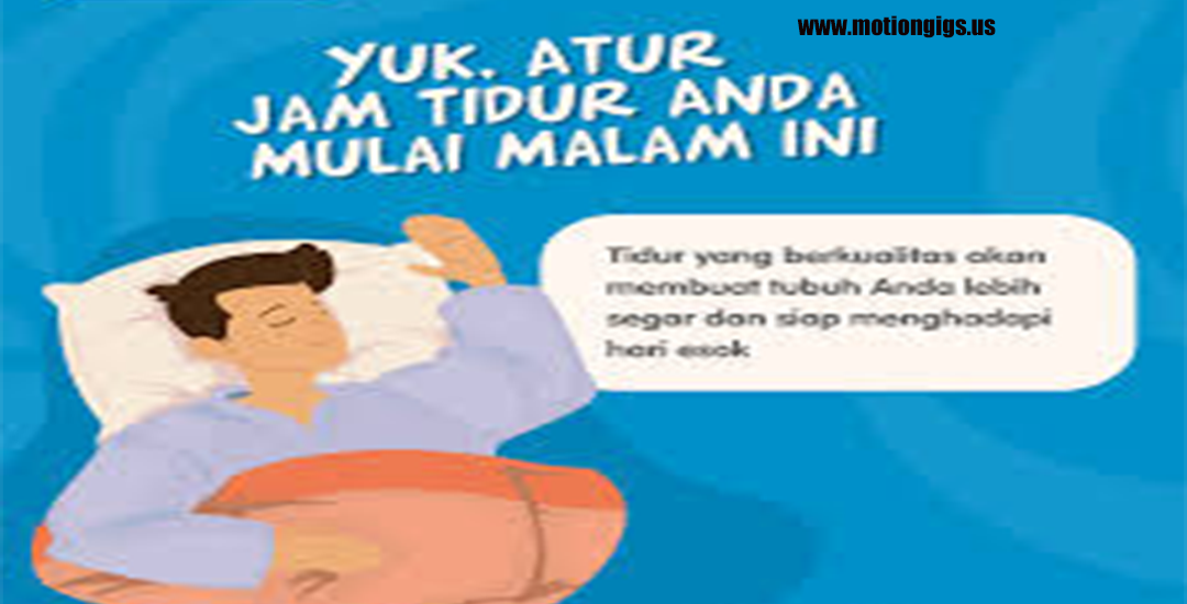 Penuhi Kebutuhan Tidur